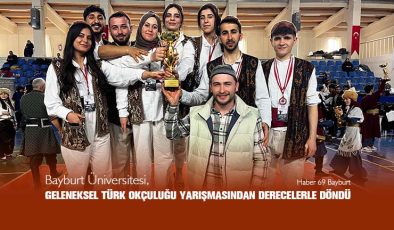 Bayburt Üniversitesi, Geleneksel Türk Okçuluğu Yarışmasından Derecelerle Döndü
