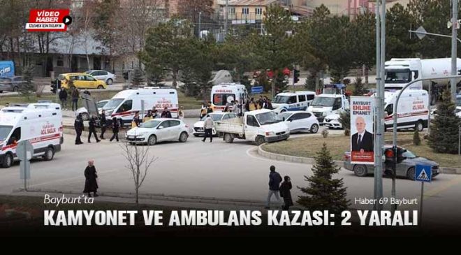 Bayburt’ta Kamyonet ve Ambulans Kazası: 2 Yaralı