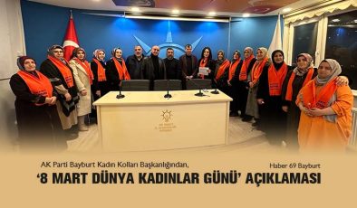 AK Parti Bayburt Kadın Kolları Başkanlığından ‘8 Mart Dünya Kadınlar Günü’ Açıklaması