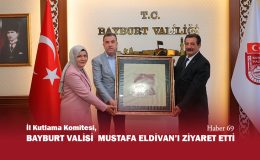 İl Kutlama Komitesi, Bayburt Valisi Mustafa Eldivan’ı Ziyaret Etti
