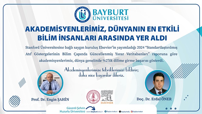 Dünyanın En Etkili Bilim İnsanları Arasında Bayburt Üniversitesinden Akademisyenler Yer Aldı