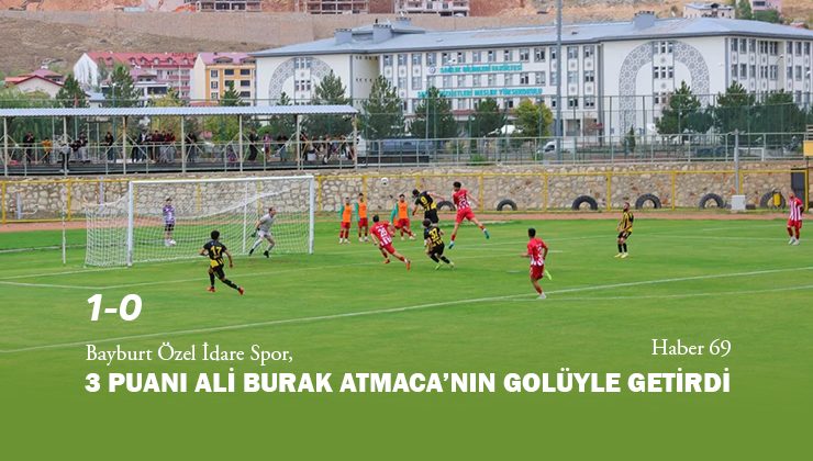 Bayburt Özel İdare Spor 3 Puanı Ali Burak Atmaca’nın Golüyle Getirdi