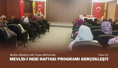 Bayburt Belediyesi Aile Yaşam Merkezi’nde Mevlid-i Nebi Haftası Programı Gerçekleşti