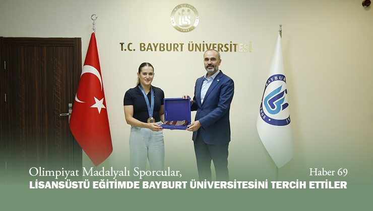 Olimpiyat Madalyalı Sporcular, Lisansüstü Eğitimde Bayburt Üniversitesini Tercih Ettiler