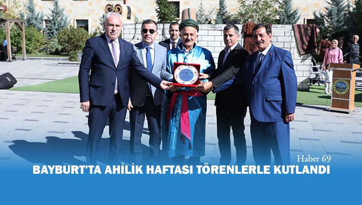 Bayburt’ta Ahilik Haftası Törenlerle Kutlandı