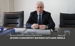 Bayburt Belediyesi Başkanı Mete Memiş, 29 Ekim Cumhuriyet Bayramı Kutlama Mesajı