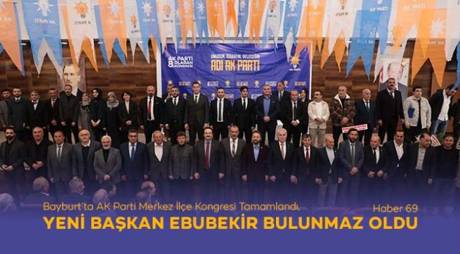 Bayburt’ta AK Parti Merkez İlçe Kongresi Tamamlandı, Yeni Başkan Ebubekir Bulunmaz Oldu