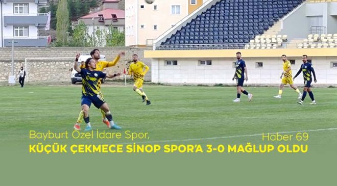 Bayburt Özel İdare Spor, Küçük Çekmece Sinopspor’a 3-0 Mağlup Oldu