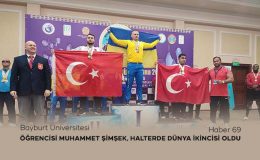 Bayburt Üniversitesi Öğrencisi Muhammet Şimşek, Halterde Dünya İkincisi Oldu 