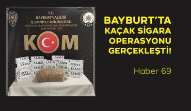 Bayburt’ta Kaçak Sigara Operasyonu Gerçekleşti!