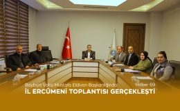 Bayburt Valisi Mustafa Eldivan Başkanlığında İl Encümeni Toplantısı Gerçekleşti