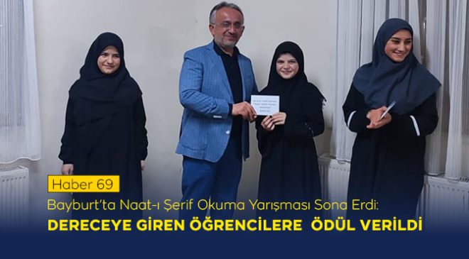 Bayburt’ta Naat-ı Şerif Okuma Yarışması Sona Erdi: Dereceye Giren Öğrencilere Ödül Verildi