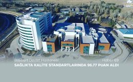 Bayburt Devlet Hastanesi Sağlıkta Kalite Standartlarında 96.77 Puan Aldı