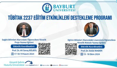 Bayburt Üniversitesinin Eğitim Projeleri TÜBİTAK Tarafından Desteklenecek