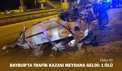 Bayburt’ta trafik kazası Meydana Geldi: 1 kişi Öldü