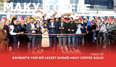 Bayburt’a Yeni Bir Lezzet Durağı: Maky Coffee Açıldı