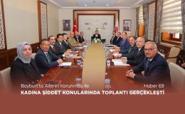 Bayburt’ta Ailenin Korunması İle Kadına Şiddet Konularında Toplantı Gerçekleşti