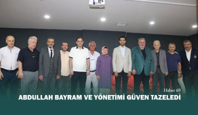 Abdullah Bayram ve Yönetimi Güven Tazeledi