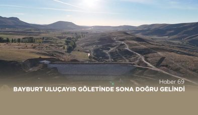 Bayburt Uluçayır Göletinde Sona Doğru Gelindi