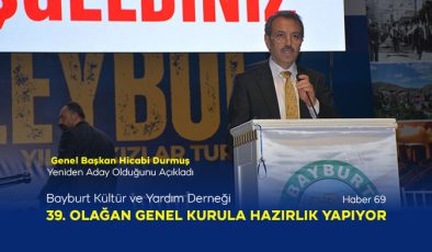 Bayburt Kültür ve Yardım Derneği 39. Olağan Genel Kurula Hazırlık Yapıyor