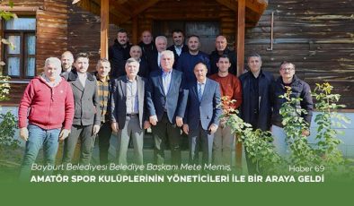 Bayburt Belediyesi Belediye Başkanı Mete Memiş, Amatör Spor Kulüplerinin Yöneticileri İle Bir Araya Geldi.