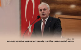 Bayburt Belediye Başkanı Mete Memiş’ten Öğretmenler Günü Mesajı
