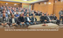 Bayburt’ta İçme Suyu ve Kaynak Suları Hakkında Muhtarlar Bilgilendirildi