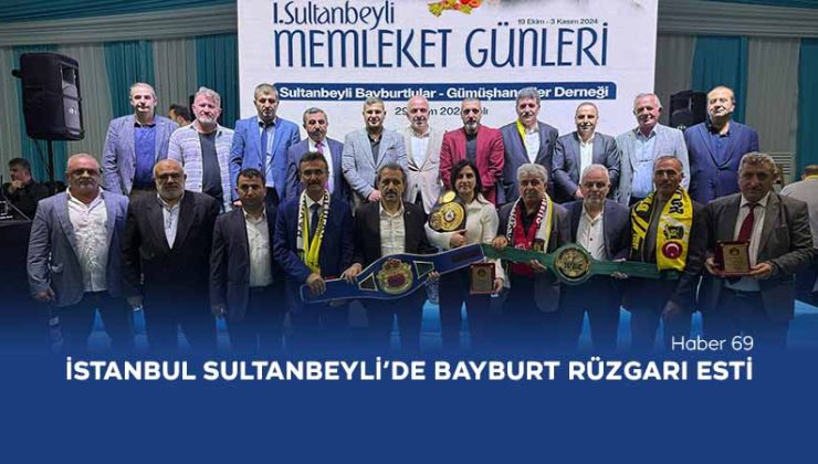 İstanbul Sultanbeyli’de Bayburt Rüzgarı Esti