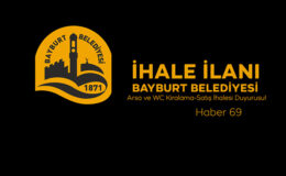 Bayburt Belediyesi Arsa ve WC Kiralama-Satış İhalesi Duyurusu!