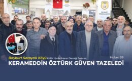 Bayburt Saraycık Köyü Derneği Başkanı Kerameddin Öztürk Güven Tazeledi