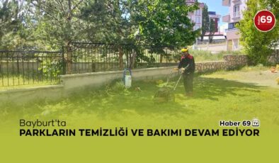 Bayburt’ta Parkların Temizliği ve Bakımı Devam Ediyor