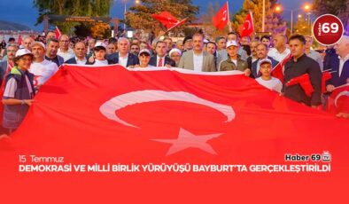 15 Temmuz Demokrasi ve Milli Birlik Yürüyüşü Bayburt’ta Gerçekleştirildi