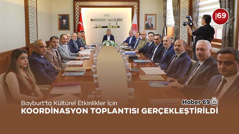 Bayburt'ta Kültürel Etkinlikler İçin Koordinasyon Toplantısı Gerçekleştirildi