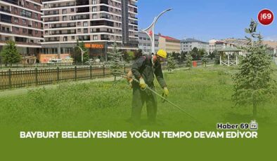 Bayburt Belediyesinde yoğun tempo devam ediyor