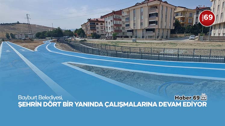 Bayburt Belediyesi, Şehrin Dört Bir Yanında Çalışmalarına Devam Ediyor