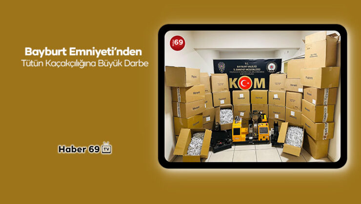 Bayburt Emniyeti’nden Tütün Kaçakçılığına Büyük Darbe