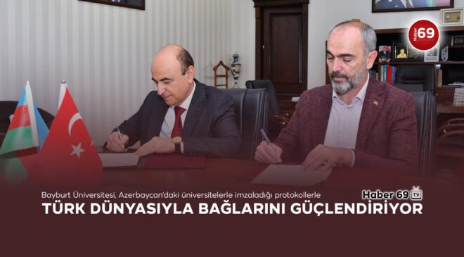 Bayburt Üniversitesi, Azerbaycan’la işbirliğini güçlendiriyor