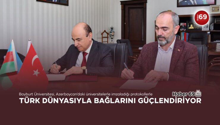Bayburt Üniversitesi, Azerbaycan’la işbirliğini güçlendiriyor